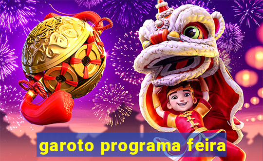 garoto programa feira